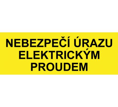 Samostatná textová značka - Nebezpečí úrazu elektrickým proudem
