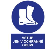 Samostatná značka - Vstup jen v ochranné obuvi