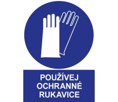 Samostatná značka - Používej ochranné rukavice