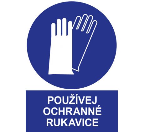 Samostatná značka - Používej ochranné rukavice