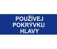 Samostatná textová značka - Používej pokrývku hlavy