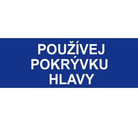 Samostatná textová značka - Používej pokrývku hlavy