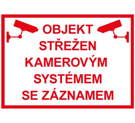 Samostatná značka - Objekt střežen kamerovým systémem se záznamem