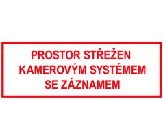 Samostatná textová značka - Prostor střežen kamerovým systémem se záznamem