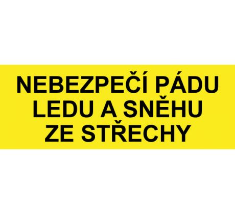 Samostatná textová značka - Nebezpečí pádu ledu a sněhu ze střechy