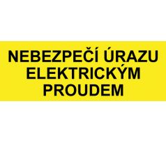 Samostatná textová značka - Nebezpečí úrazu elektrickým proudem