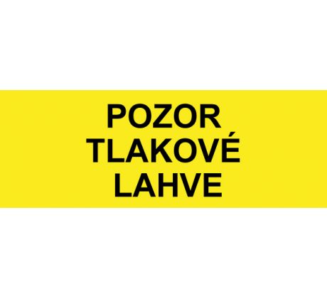 Samostatná textová značka - Pozor tlakové lahve