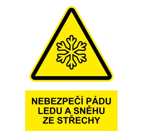 Samostatná značka - Nebezpečí pádu ledu a sněhu ze střechy