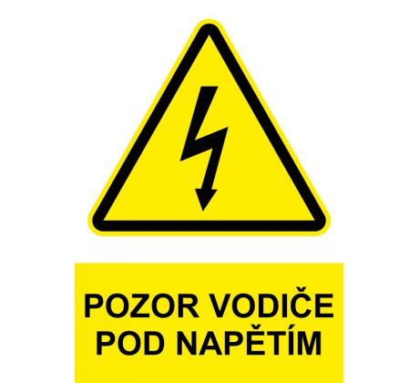 Samostatná značka - Pozor - Vodiče pod napětím