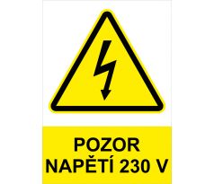 Samostatná značka - Pozor - Napětí 230 V