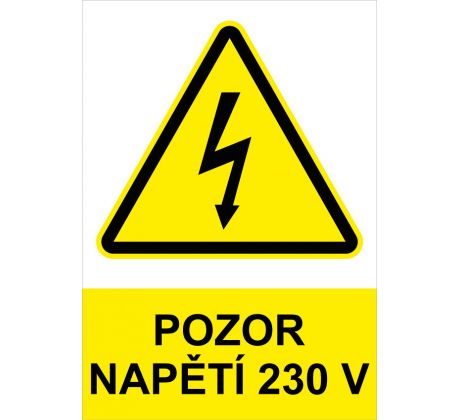 Samostatná značka - Pozor - Napětí 230 V