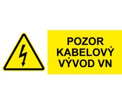 Samostatná značka - Pozor kabelový vývod VN