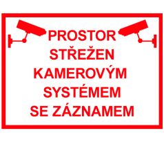 Samostatná značka - Prostor střežen kamerovým systémem se záznamem