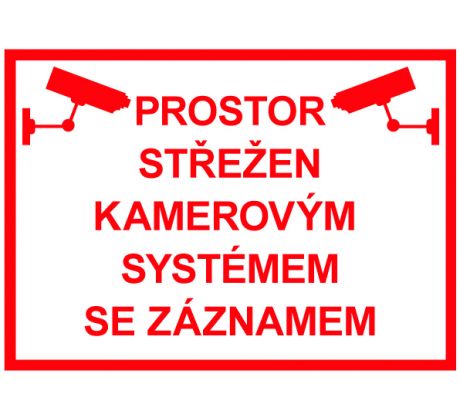 Samostatná značka - Prostor střežen kamerovým systémem se záznamem