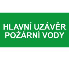 Samostatná textová značka - Hlavní uzávěr požární vody