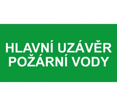 Samostatná textová značka - Hlavní uzávěr požární vody