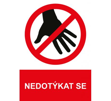 Samostatná značka - Nedotýkat se