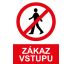 Samostatná značka - Zákaz vstupu Plast 3mm 300x420mm