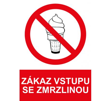 Samostatná značka - Zákaz vstupu se zmrzlinou