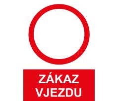 Samostatná značka - Zákaz vjezdu