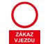 Samostatná značka - Zákaz vjezdu Plast 3mm 300x420mm