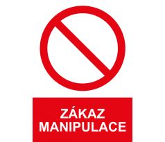 Samostatná značka - Zákaz manipulace