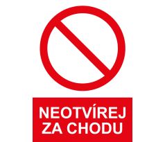 Samostatná značka - Neotvírej za chodu