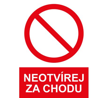 Samostatná značka - Neotvírej za chodu