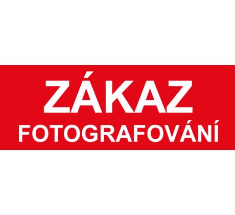 Samostatná textová značka - Zákaz fotografování