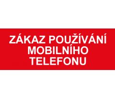Samostatná textová značka - Zákaz používání mobilního telefonu
