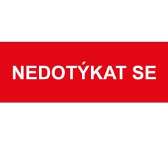 Samostatná textová značka - Nedotýkat se