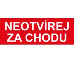 Samostatná textová značka - Neotvírej za chodu