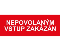 Samostatná textová značka - Nepovolaným vstup zakázán