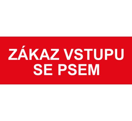 Samostatná textová značka - Zákaz vstupu se psem