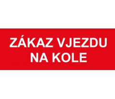 Samostatná textová značka - Zákaz vjezdu na kole