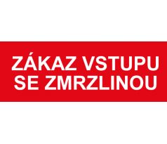 Samostatná textová značka - Zákaz vstupu se zmrzlinou