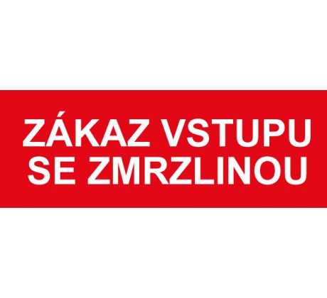 Samostatná textová značka - Zákaz vstupu se zmrzlinou