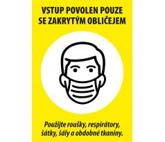 Ochranná rouška - Samolepka / Cedulka - Vstup pouze se zakrytým obličejem